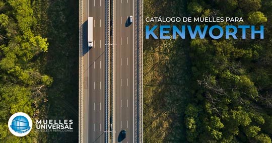 Catálogo de Muelles de Suspensión para Tractocamiones Kenworth